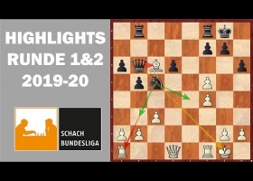 Schachbundesliga 19/20 || Highlights 1. und 2. Runde